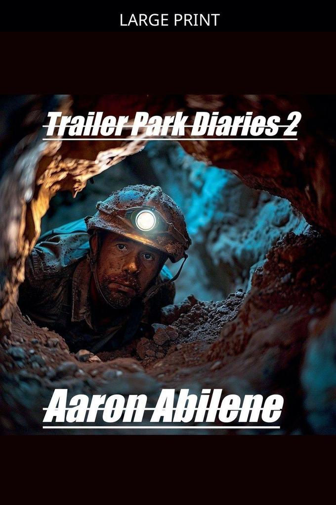 Trailer Park Diaries 2