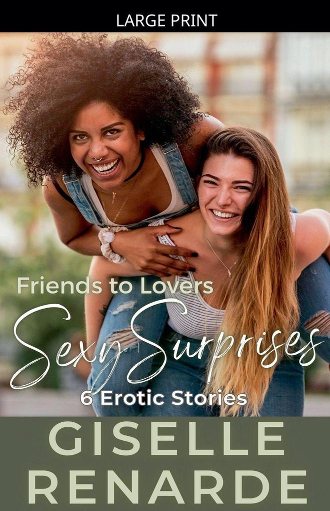 Friends to Lovers Sexy Surprises