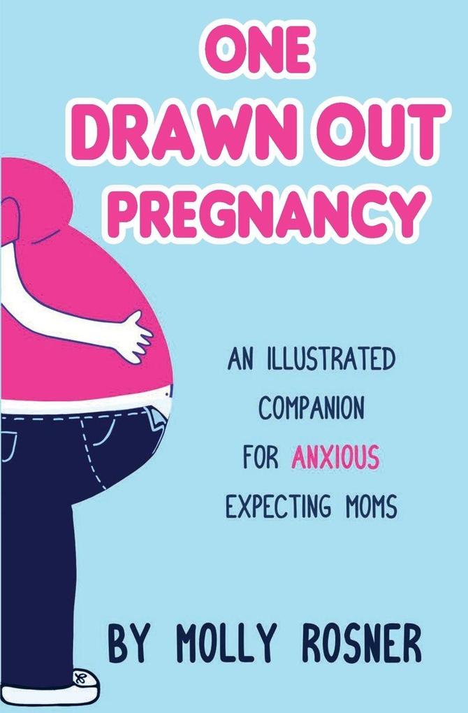 One Drawn Out Pregnancy