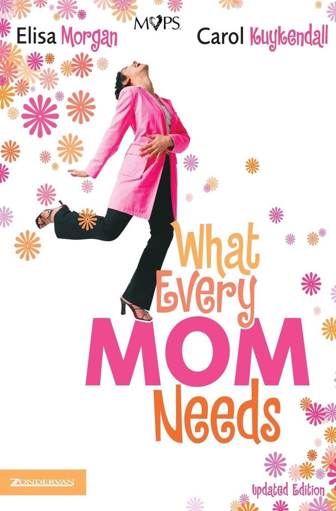A What Every Mom Needs