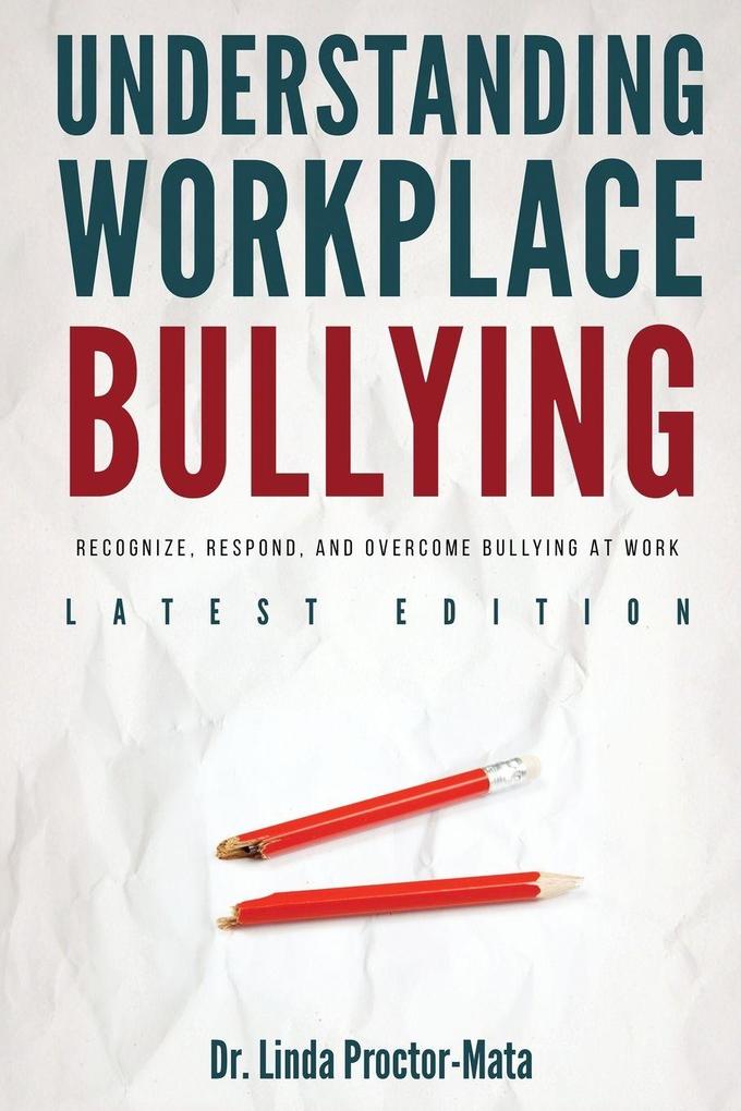 Understanding Workplace Bullying