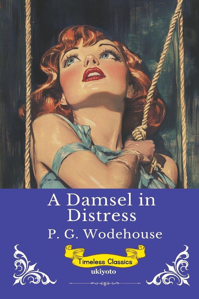 A Damsel in Distress | Timeless Classics