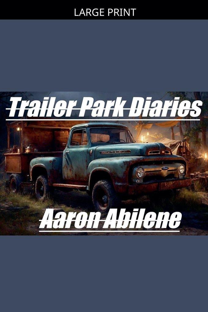 Trailer Park Diaries