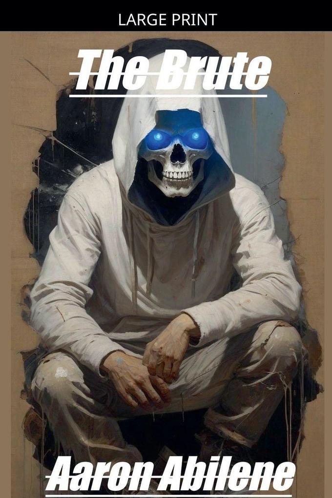 The Brute