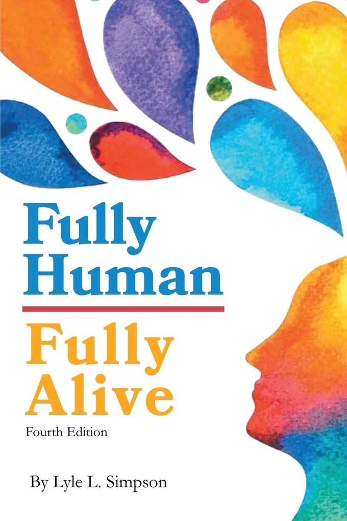 Fully Human / Fully Alive
