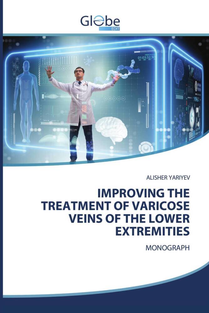 IMPROVING THE TREATMENT OF VARICOSE VEINS OF THE LOWER EXTREMITIES
