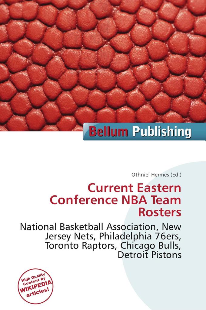 Current Eastern Conference NBA Team Rosters