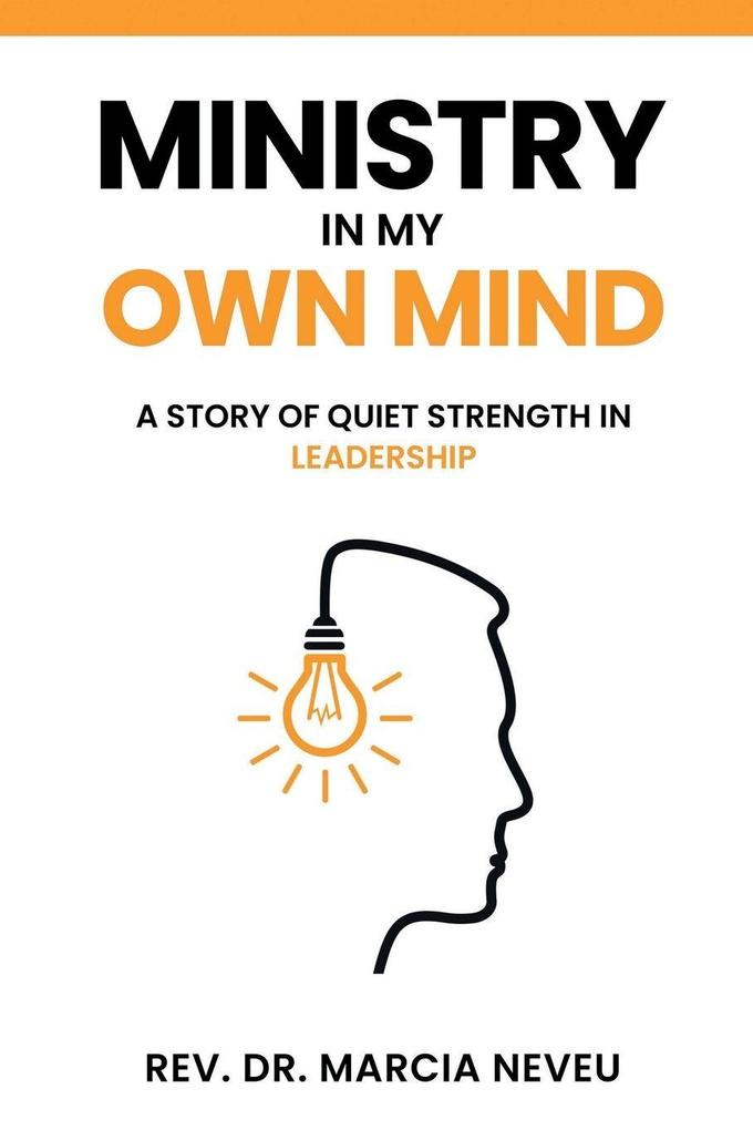 Ministry in my Own Mind