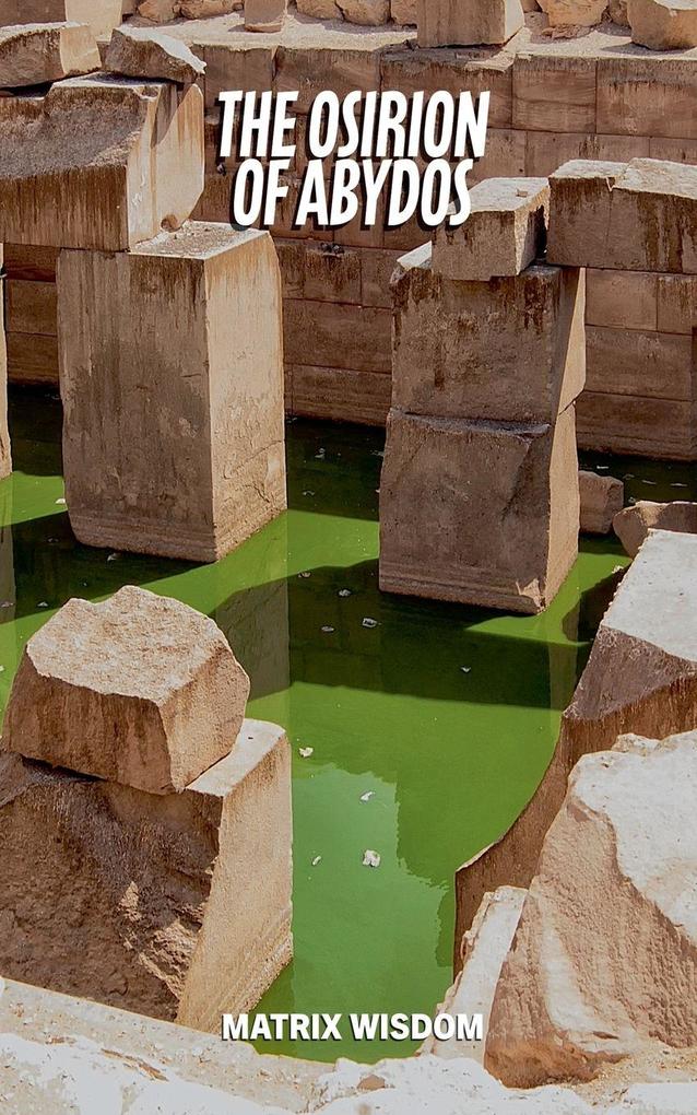 The Osirion of Abydos