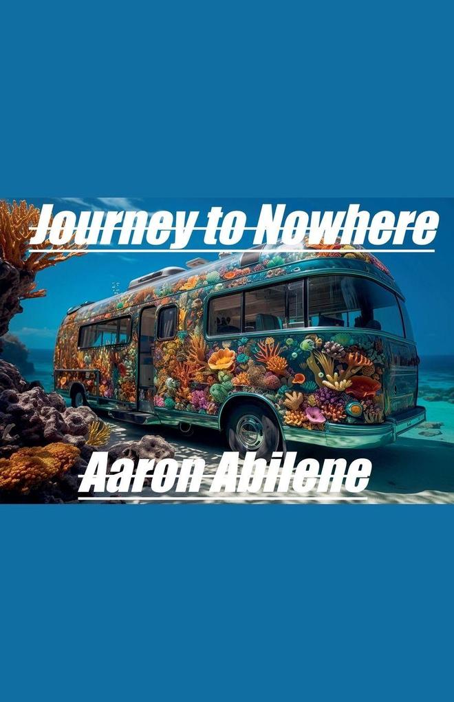 Journey to Nowhere