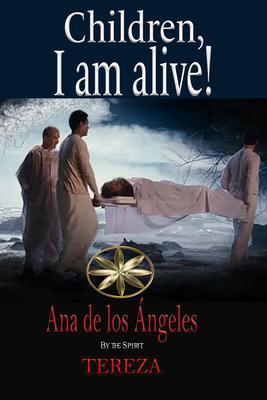 Children I am alive!
