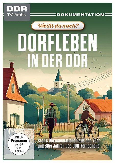 Weißt du noch? - Dorfleben in der DDR
