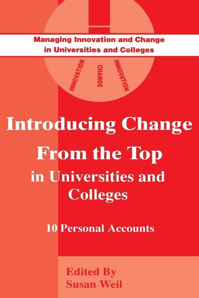 Introducing Change from the Top in Universities and Colleges