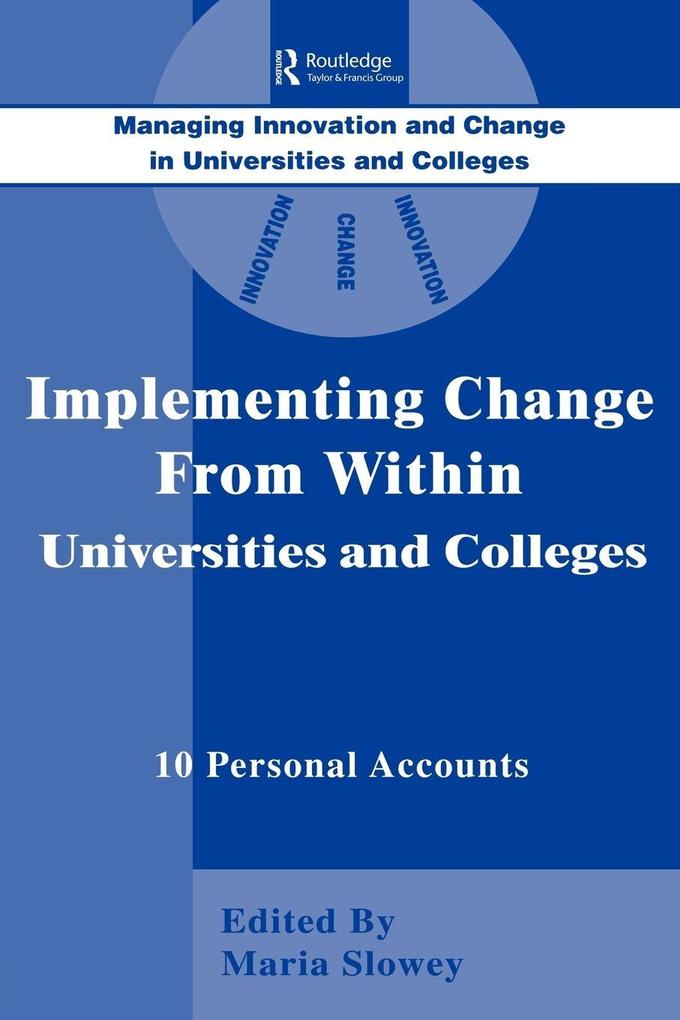 Implementing Change from Within in Universities and Colleges