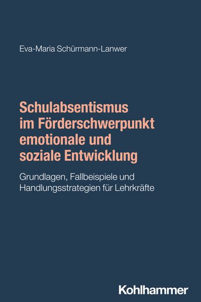 Schulabsentismus im Förderschwerpunkt emotionale und soziale Entwicklung
