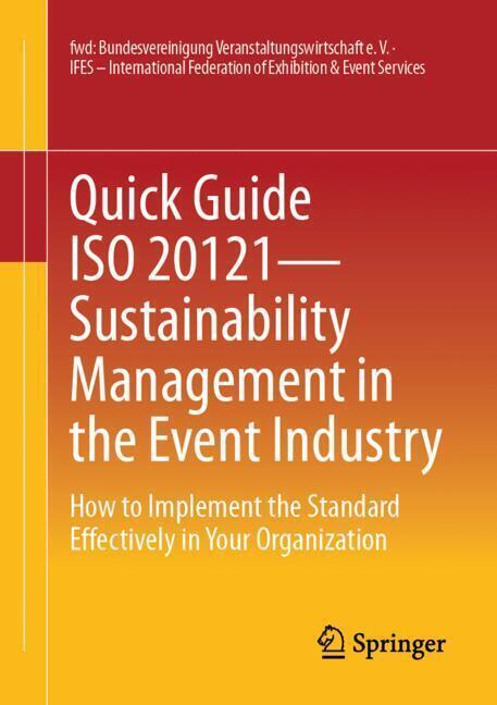 Quick Guide ISO 20121 - Sustainability Management in the Event Industry
