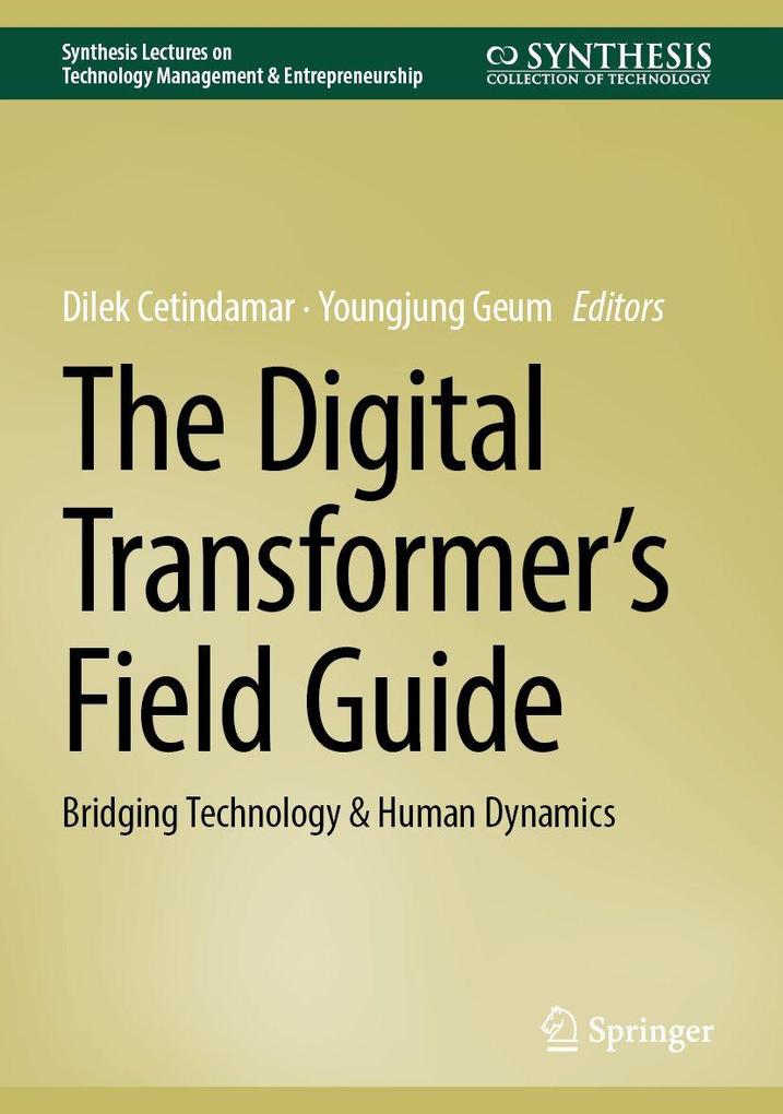 The Digital Transformer's Field Guide