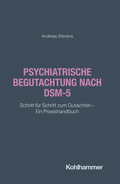 Psychiatrische Begutachtung nach DSM-5