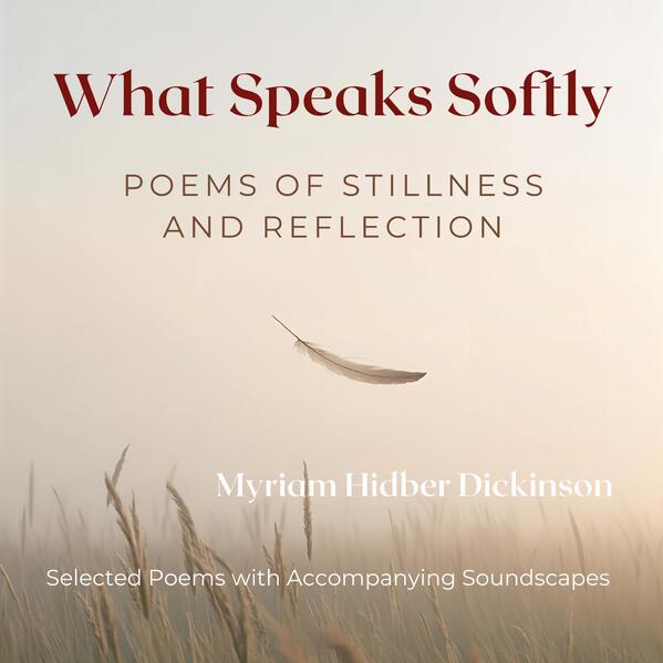 What Speaks Softly