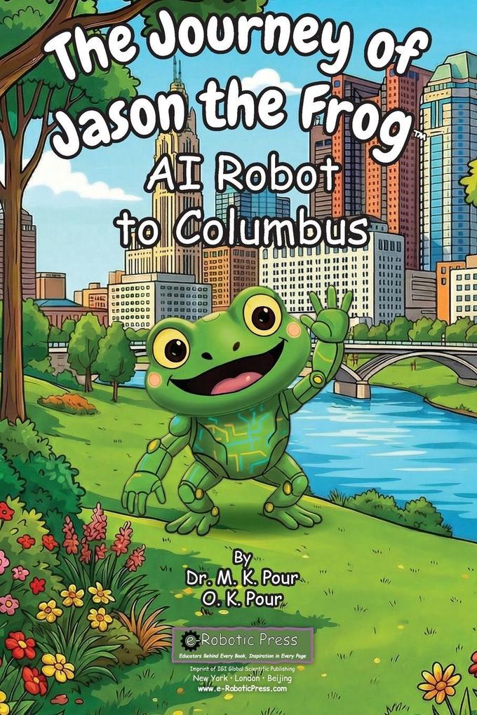 The Journey of Jason the Frog(TM) AI Robot to Columbus
