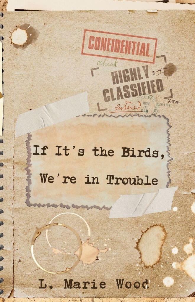 If it's the Birds We're in Trouble