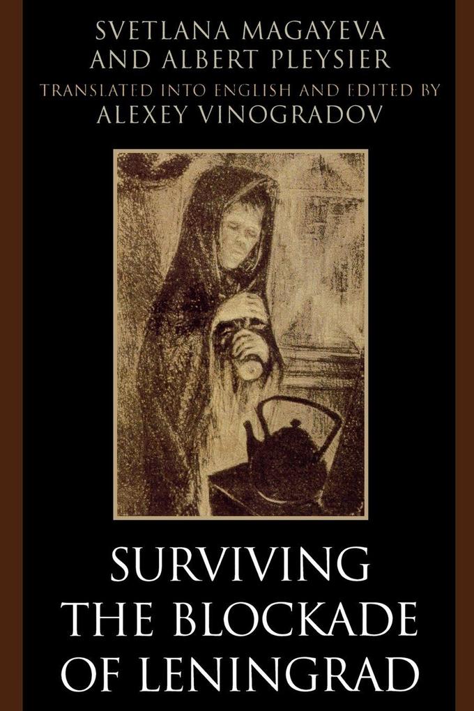 Surviving the Blockade of Leningrad