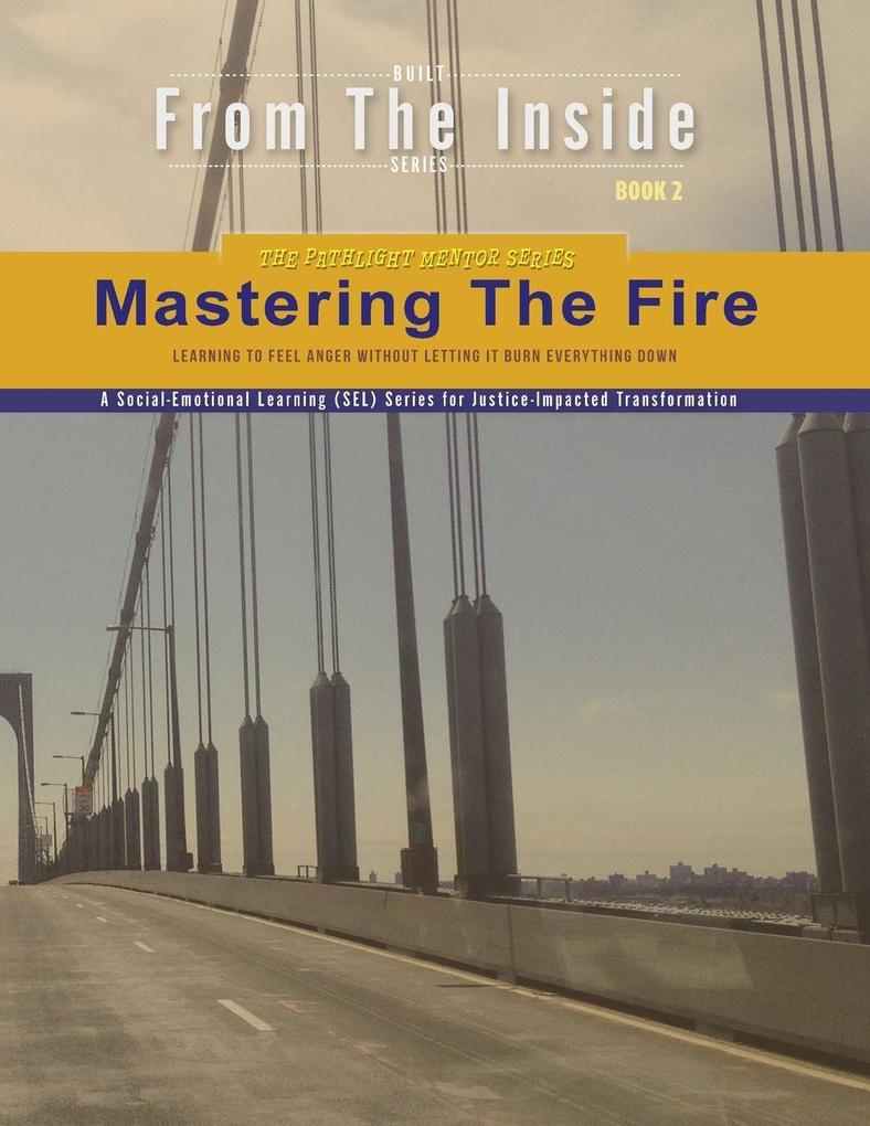 Mastering the Fire