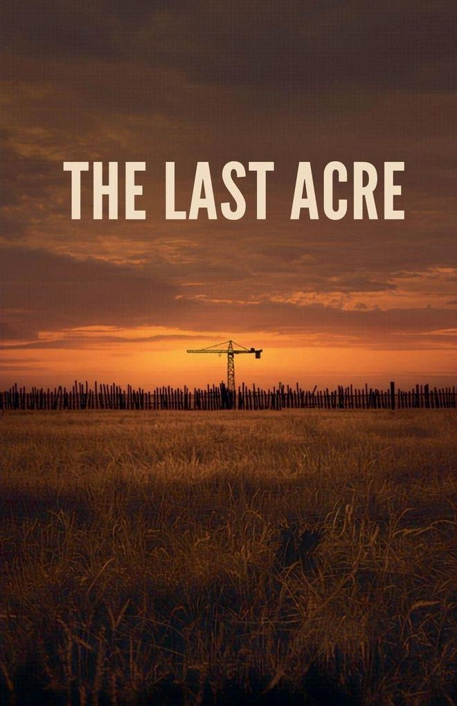 The last acre
