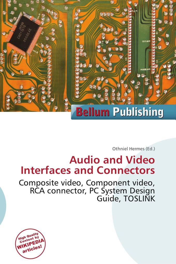 Audio and Video Interfaces and Connectors
