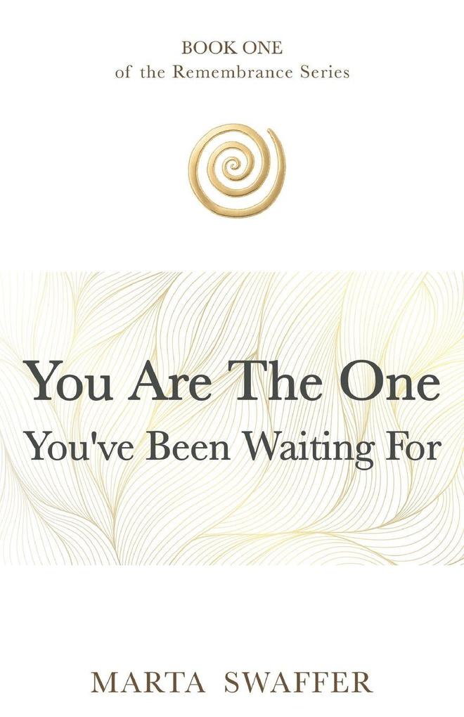 You Are the One You've Been Waiting for