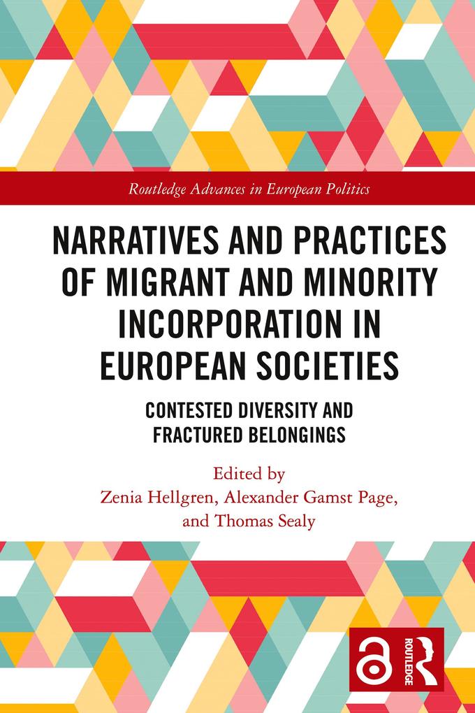 Narratives and Practices of Migrant and Minority Incorporation in European Societies