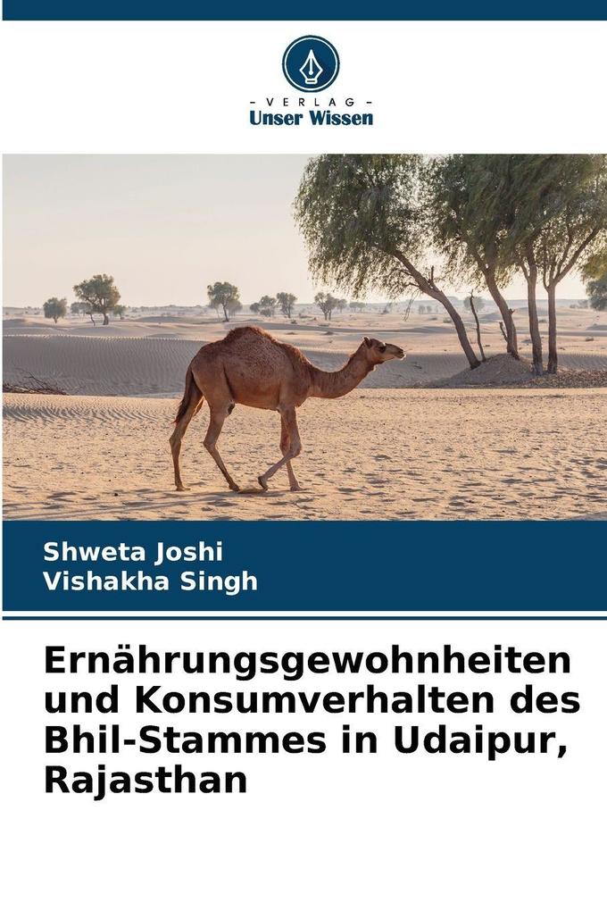 Ernährungsgewohnheiten und Konsumverhalten des Bhil-Stammes in Udaipur Rajasthan