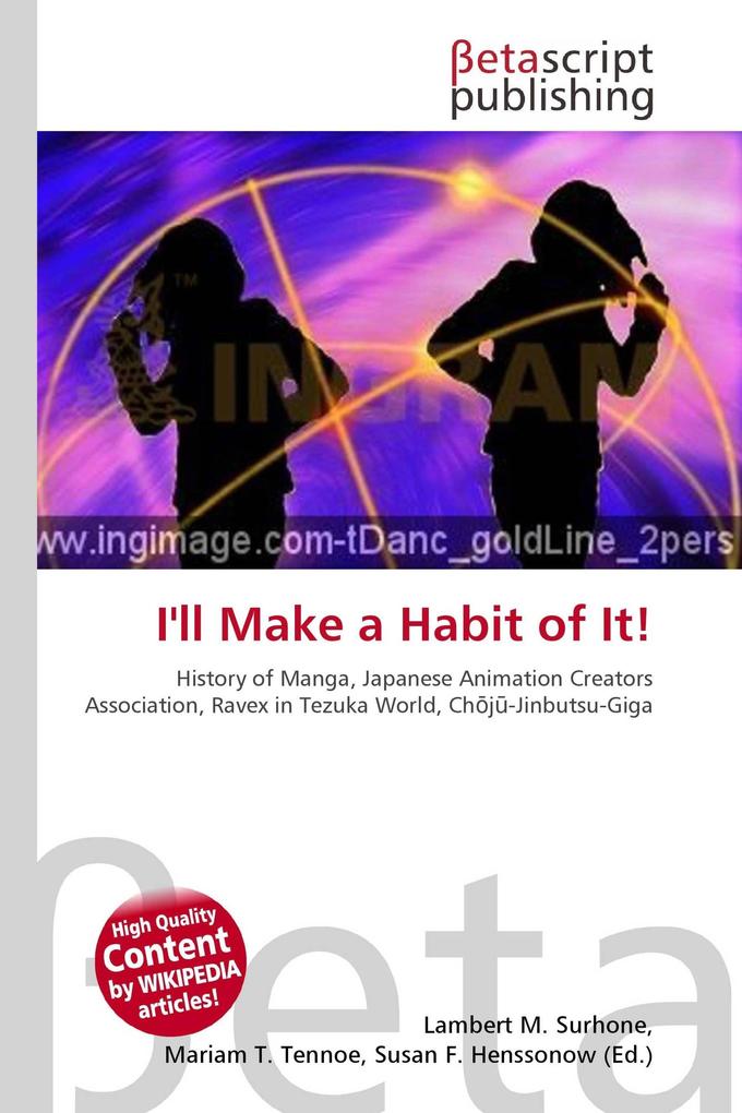I'll Make a Habit of It!