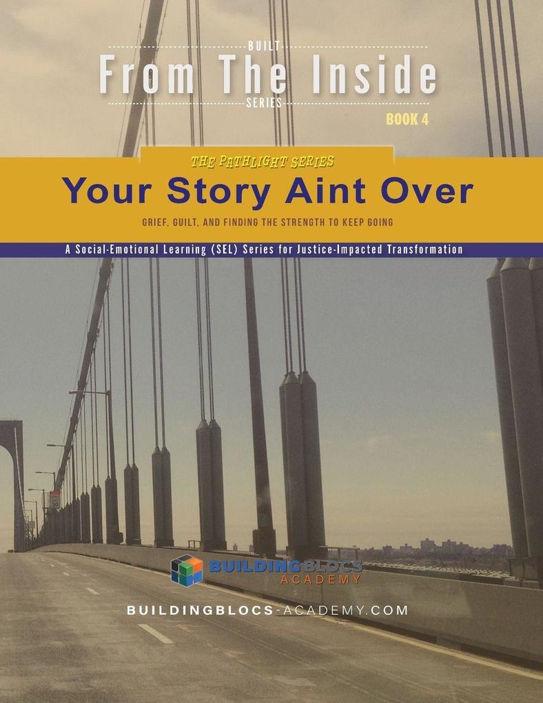 Your Story Ain't over Yet