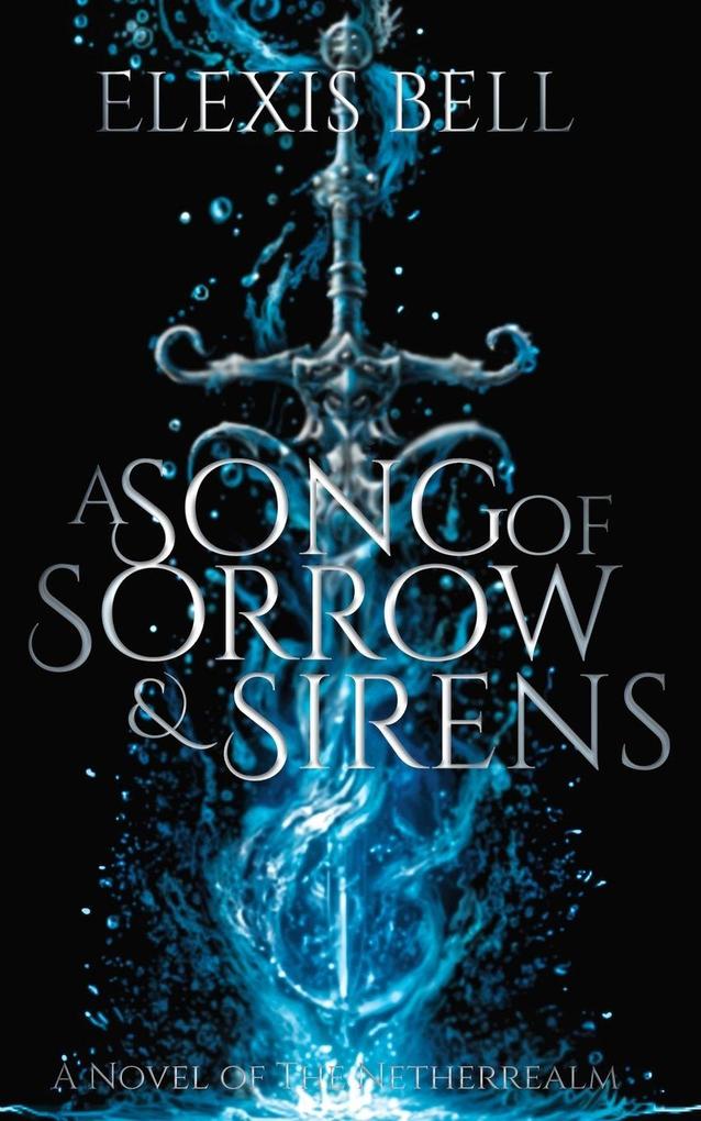 A Song of Sorrow & Sirens