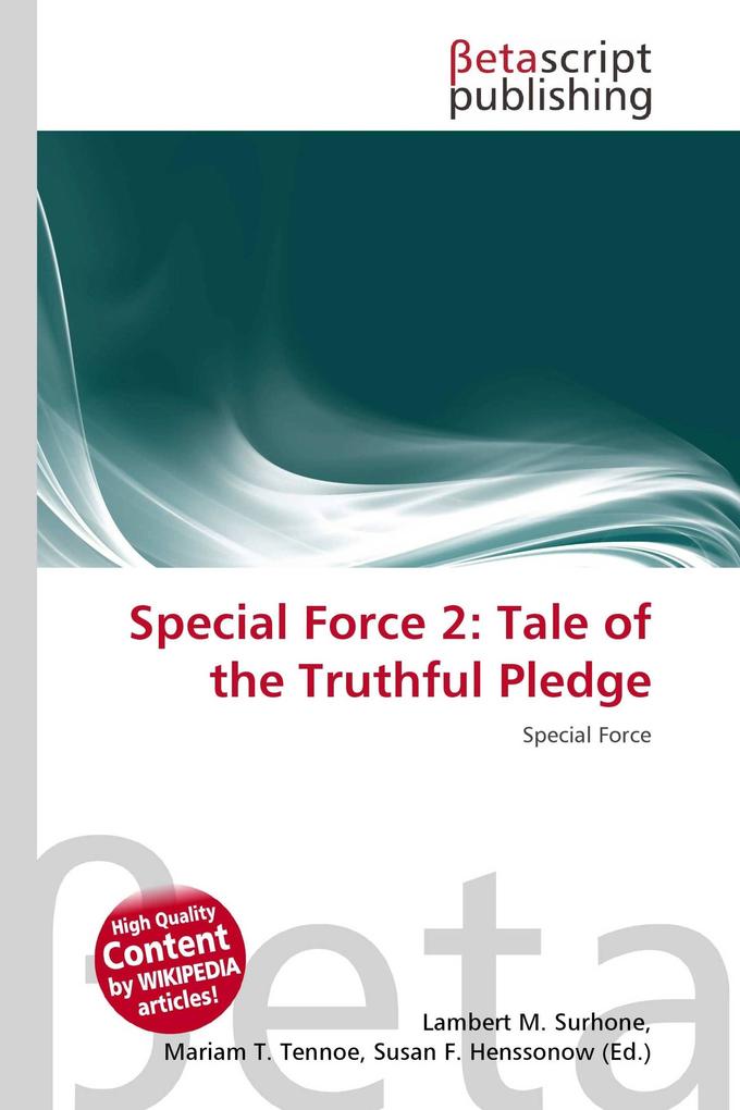 Special Force 2: Tale of the Truthful Pledge