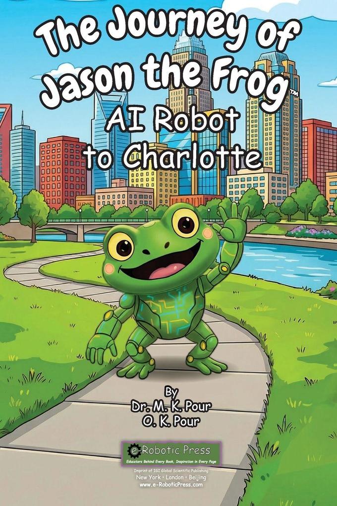 The Journey of Jason the Frog(TM) AI Robot to Charlotte