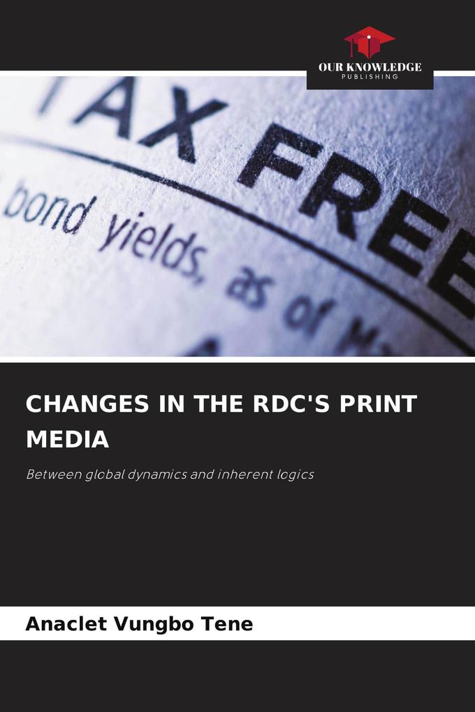 CHANGES IN THE RDC'S PRINT MEDIA