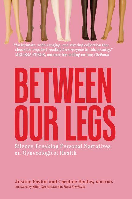 Between Our Legs