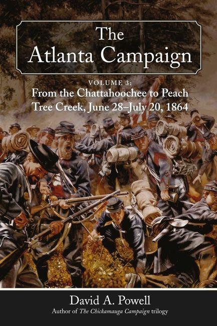 The Atlanta Campaign Volume 3: