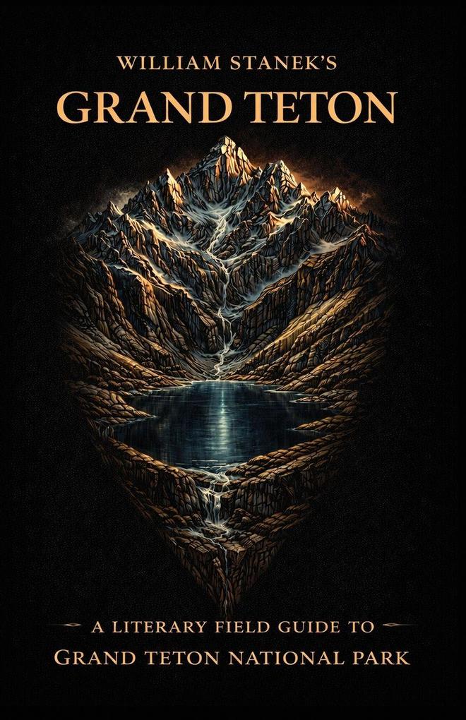William Stanek's Grand Teton