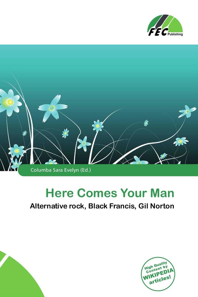 Here Comes Your Man