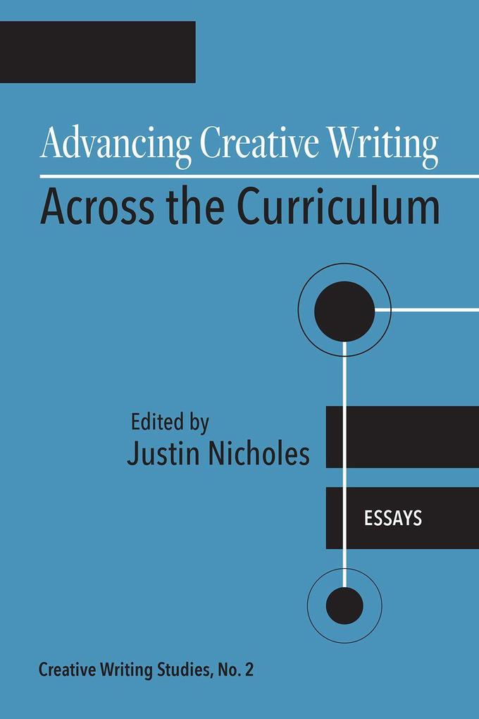 Advancing Creative Writing Across the Curriculum Volume 2