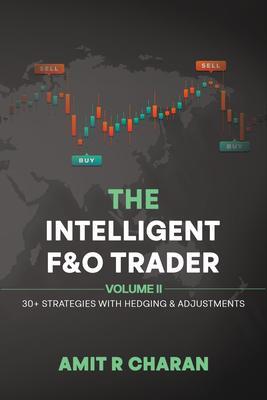 The Intelligent Futures and Options Trader - Volume II
