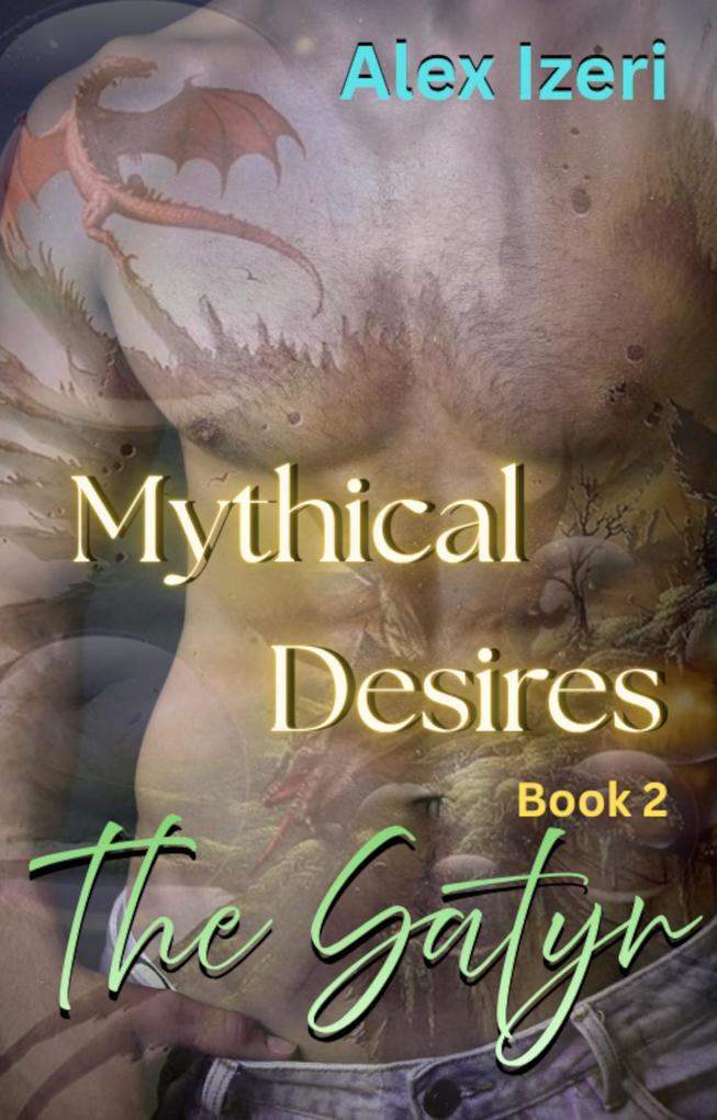 Mythical Desires Book 2: The Satyr