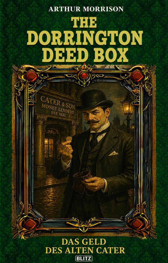 The Dorrington Deed Box 06: Das Geld des Alten Cater