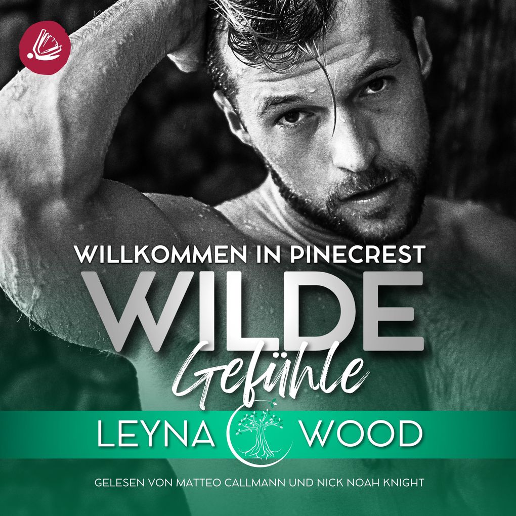 Willkommen in Pinecrest: WILDE GEFÜHLE