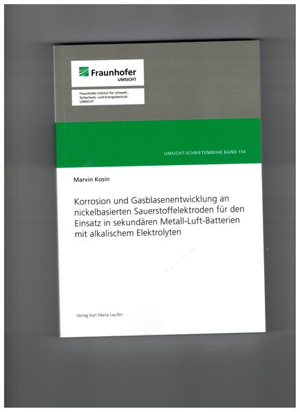 Korrosion und Gasblasenentwicklung an nickelbasierten Sauerstoffelektoden für den Einsatz in sekundären Metall-Luft-Batterien mit alkalischem Elektrilyten