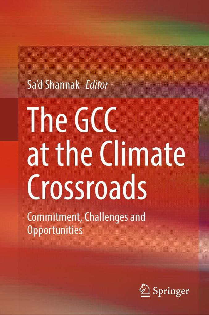 The GCC at the Climate Crossroads