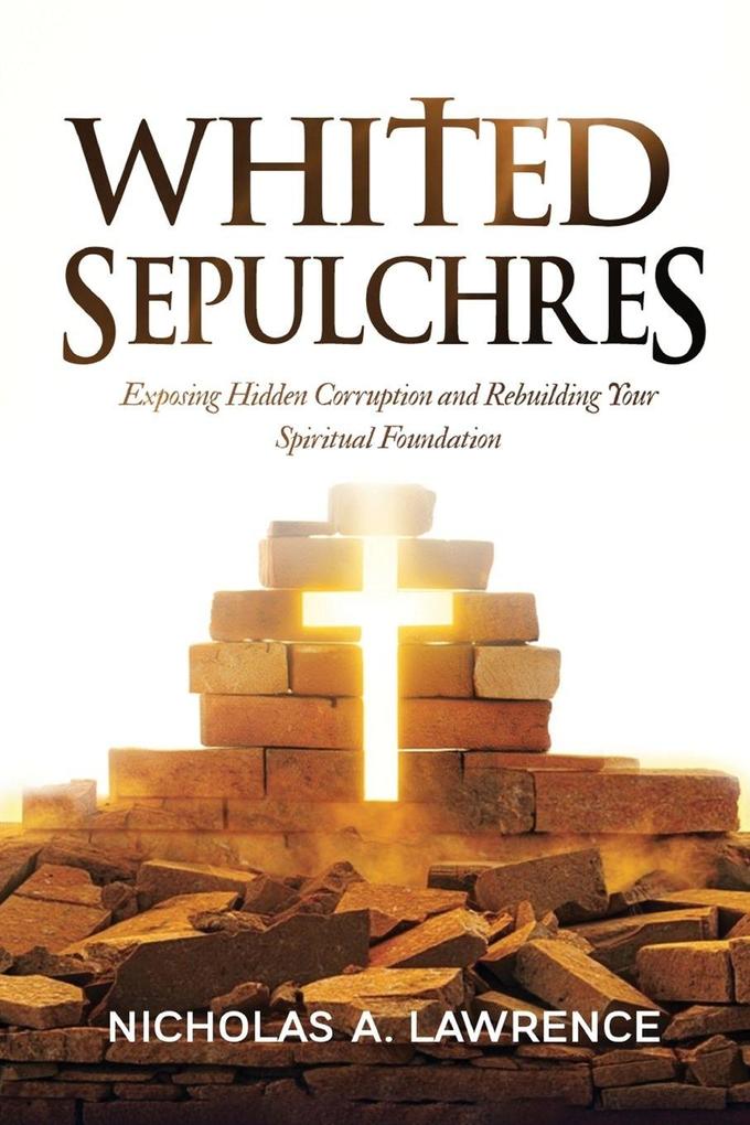 WHITED SEPULCHRES